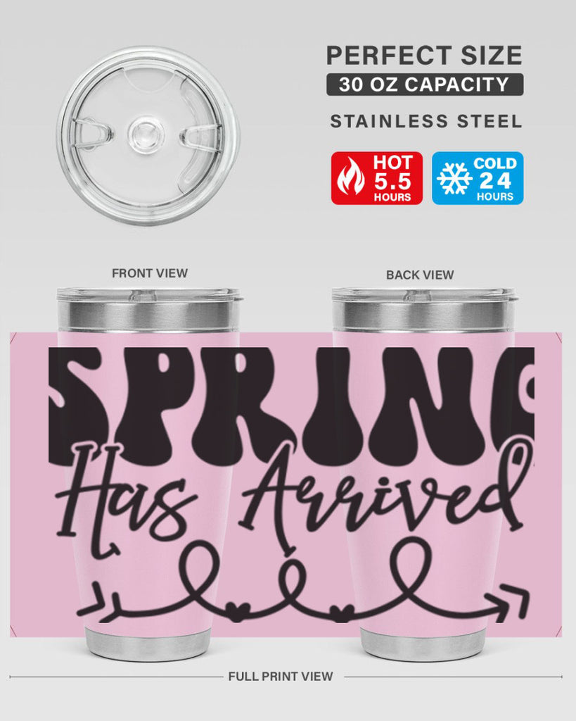 Spring Has Arrived430#- spring- Tumbler