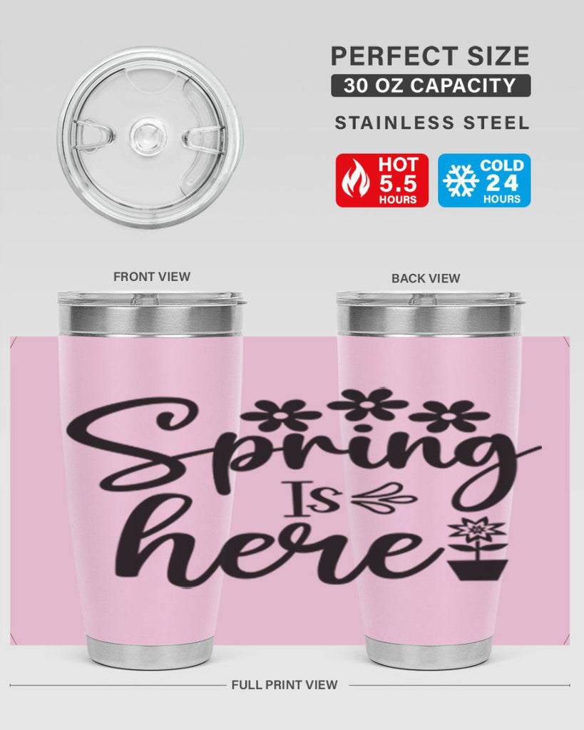 Spring Is Here 446#- spring- Tumbler