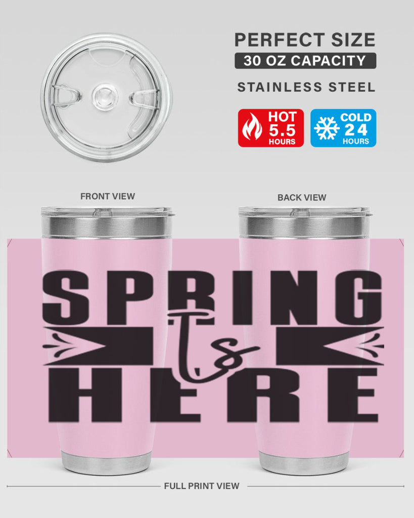 Spring Is Here 452#- spring- Tumbler