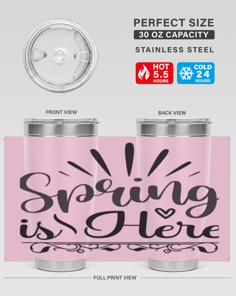 Spring is Here  501#- spring- Tumbler