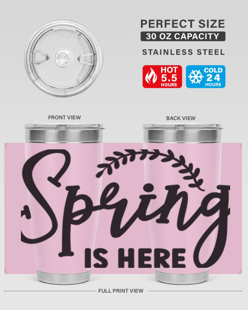 Spring is Here456#- spring- Tumbler