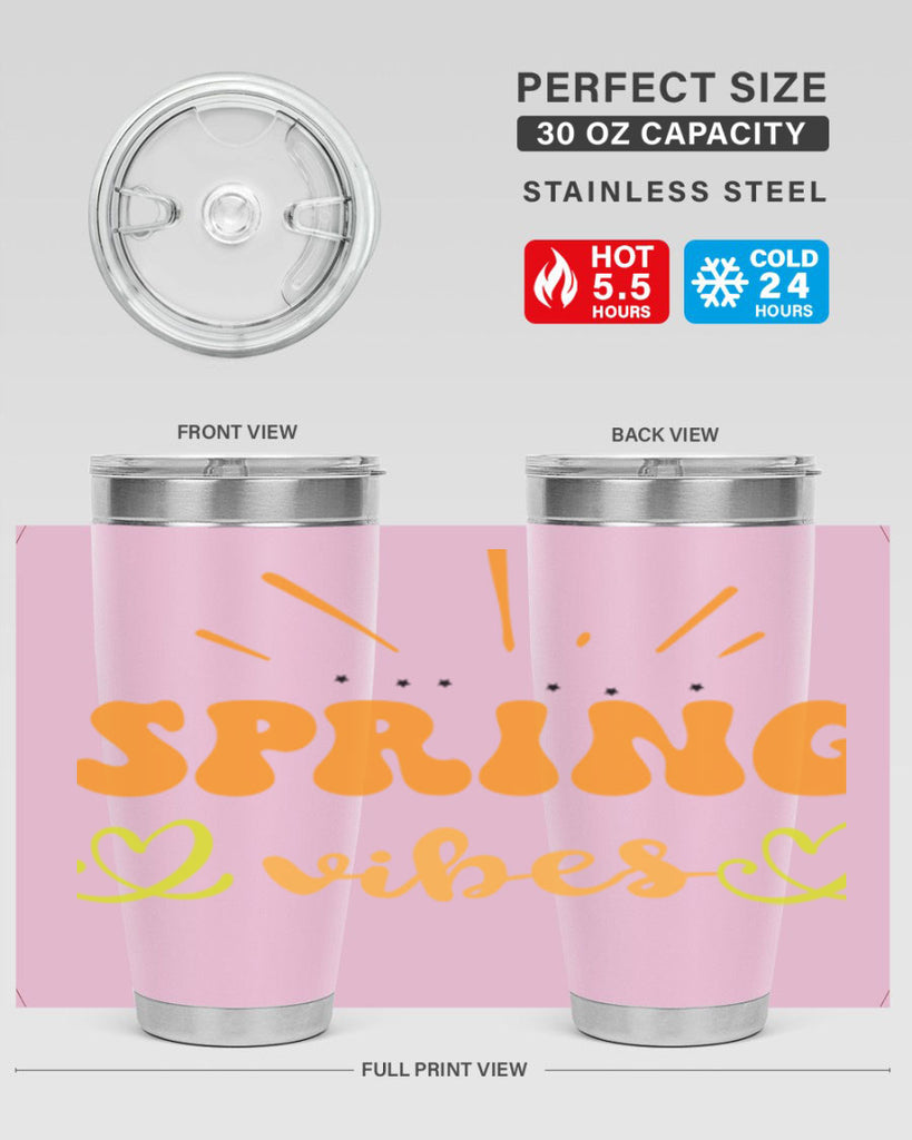Spring vibes  519#- spring- Tumbler