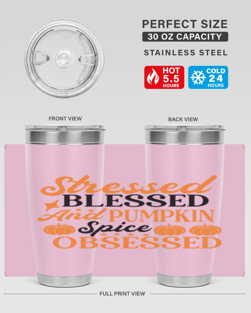 Stressed Blessed And Pumpkin Spice Obsessed 579#- fall- Tumbler