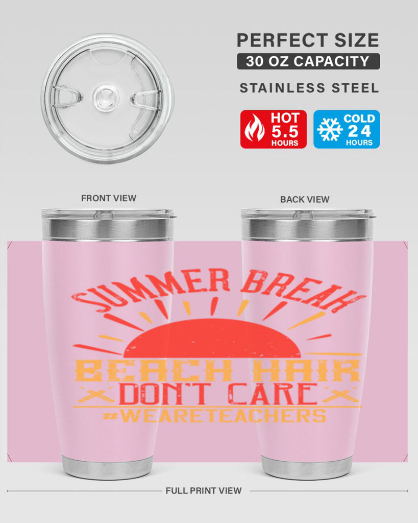Summer break beach hair don’t care WeAreTeachers Style 19#- teacher- tumbler