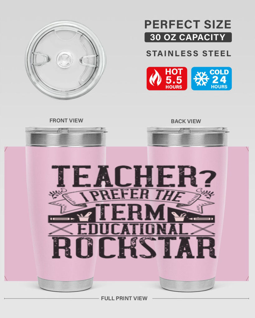 Teacherprefer the term educational rock star Style 13#- teacher- tumbler