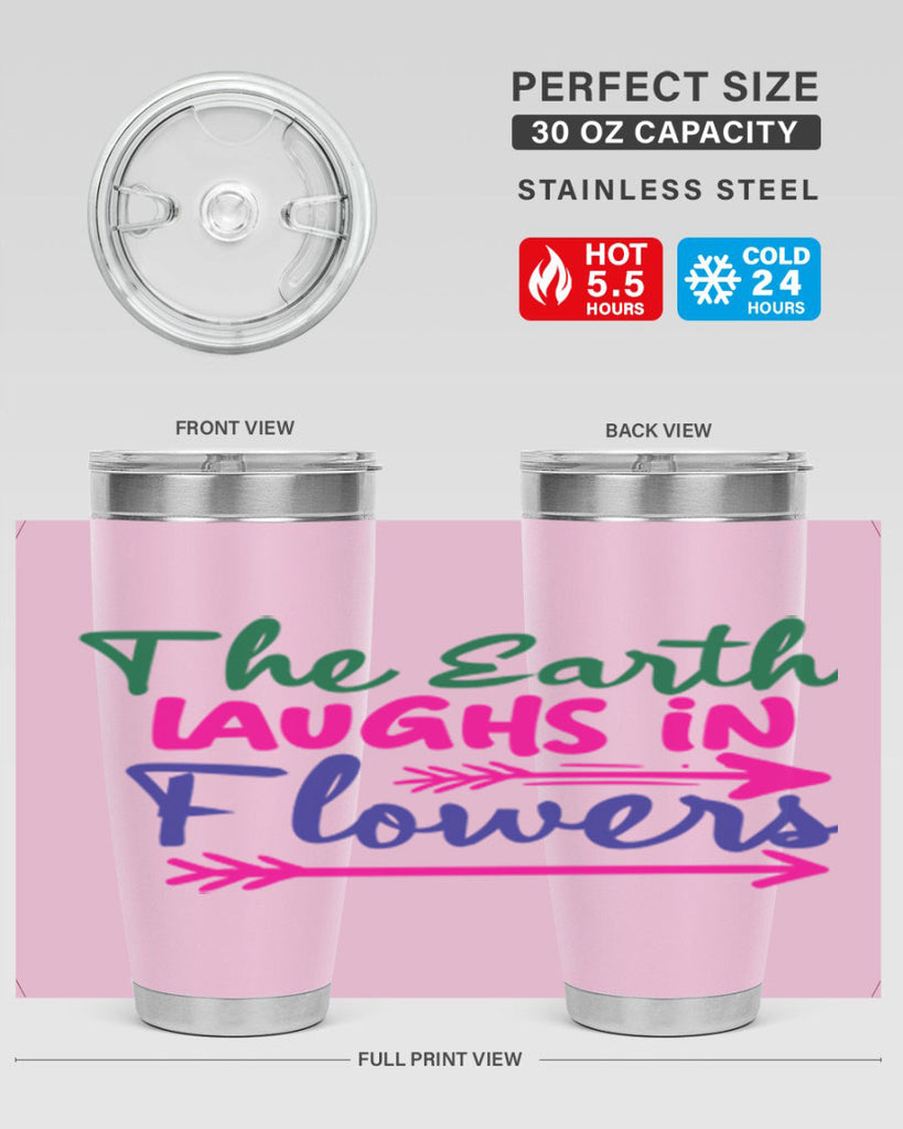 The Earth Laughs In Flowers 535#- spring- Tumbler