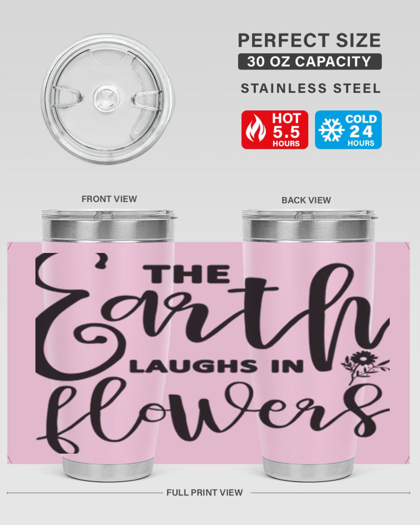The Earth Laughs in Flowers541#- spring- Tumbler