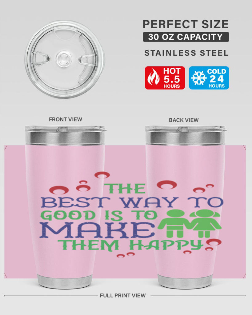 The best way to make children good is to make them happy Style 17#- baby- Tumbler