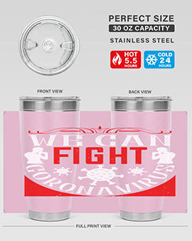 We Can Fight CoronaVirus Style 10#- corona virus- Tumbler