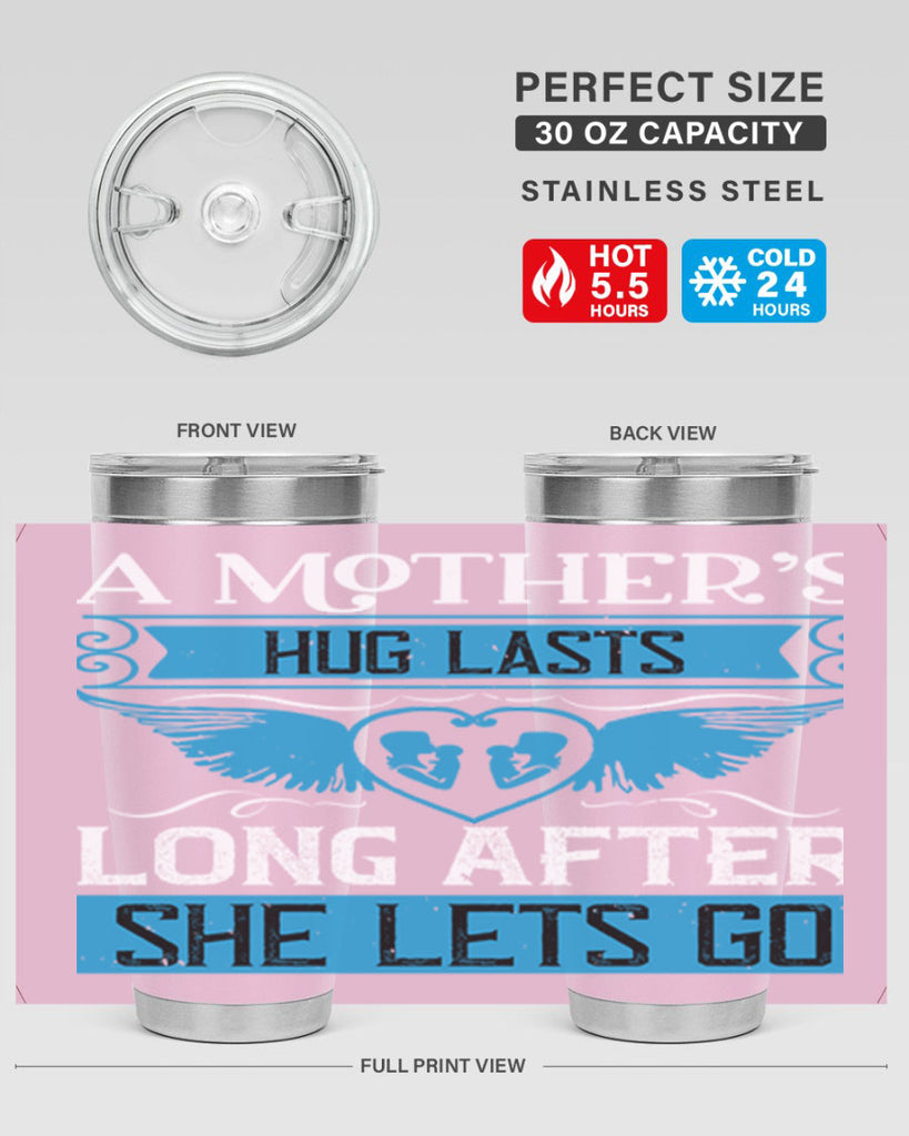 a mother’s hug lasts long 2#- mothers day- Tumbler