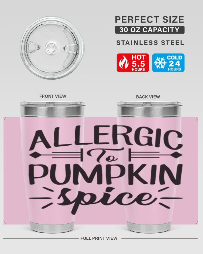 allergic to pumpkin spice 7#- fall- Tumbler
