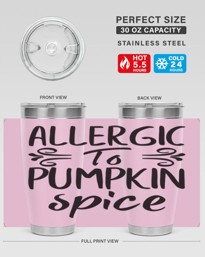 allergic to pumpkin spice 8#- fall- Tumbler