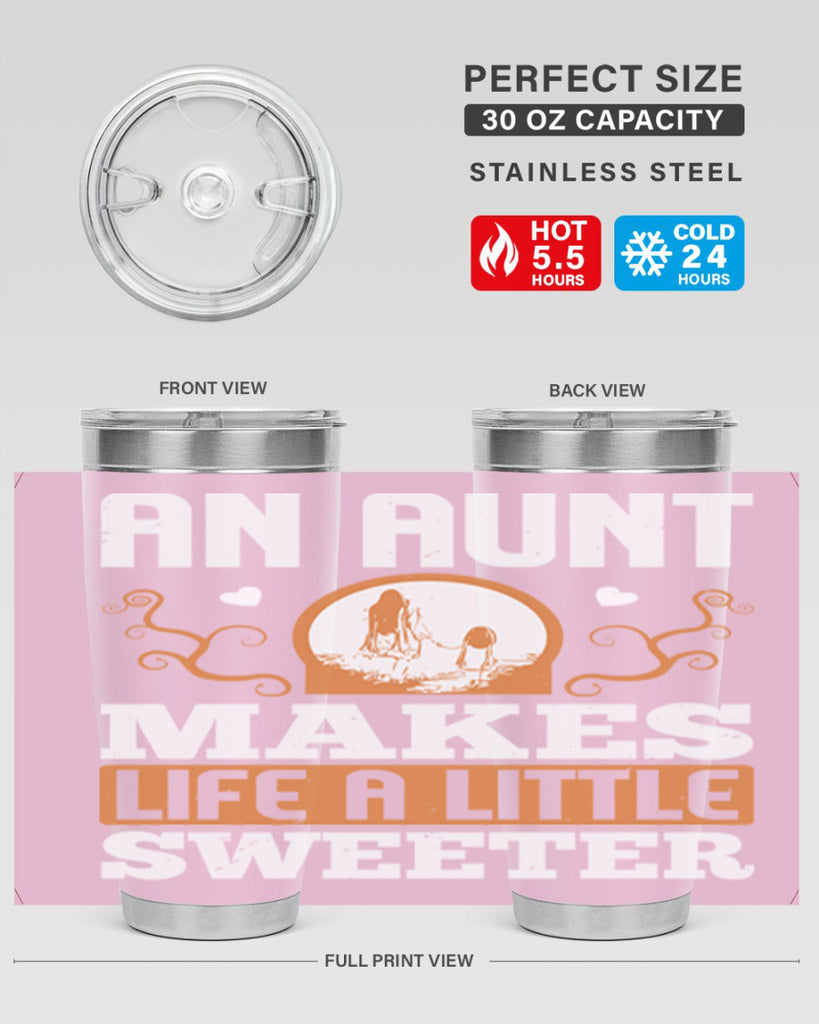 an aunt makes life a little sweeter 3#- mothers day- Tumbler