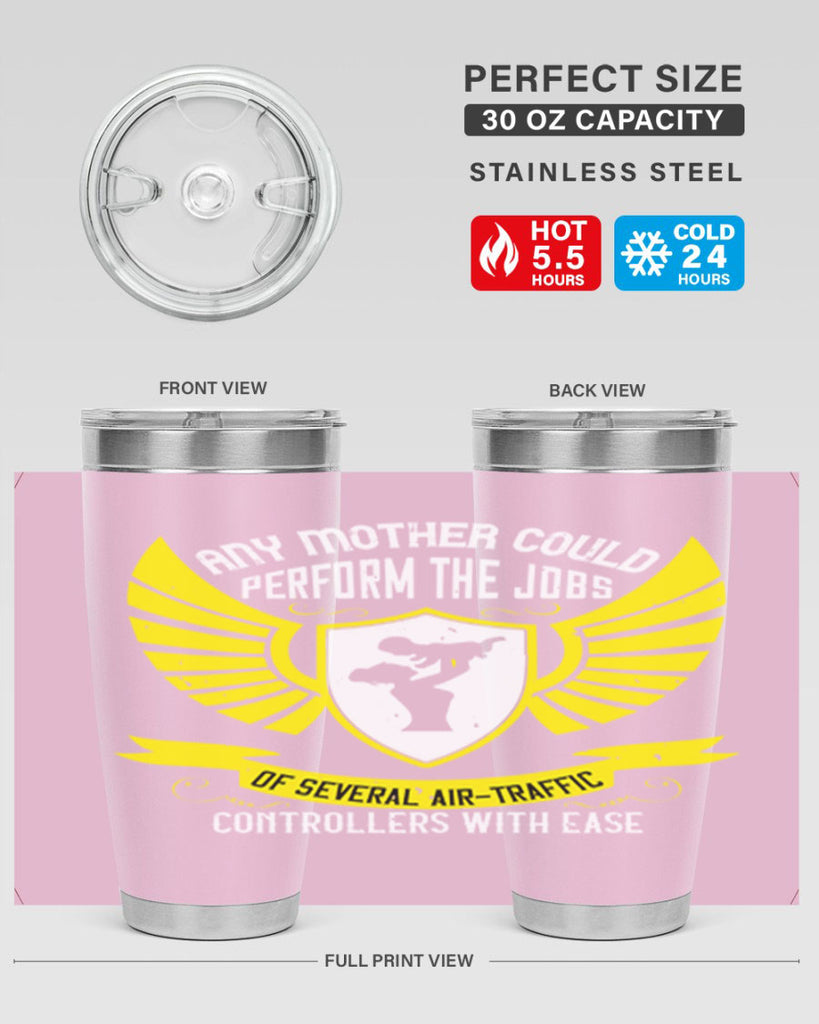 any mother could perform 88#- mothers day- Tumbler