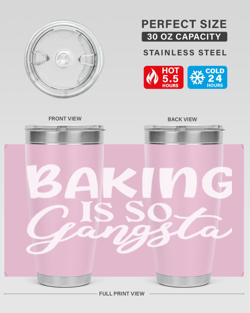 baking is so gangsta 55#- kitchen- Tumbler