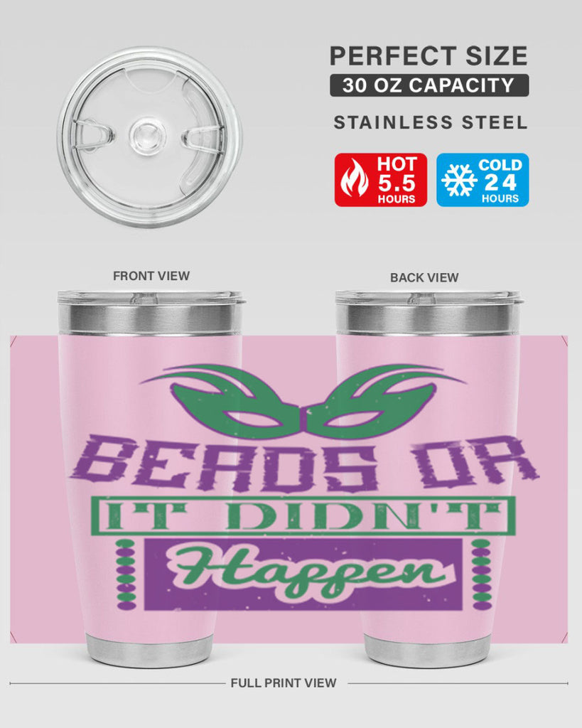 beads or it didnt happen 27#- mardi gras- Tumbler