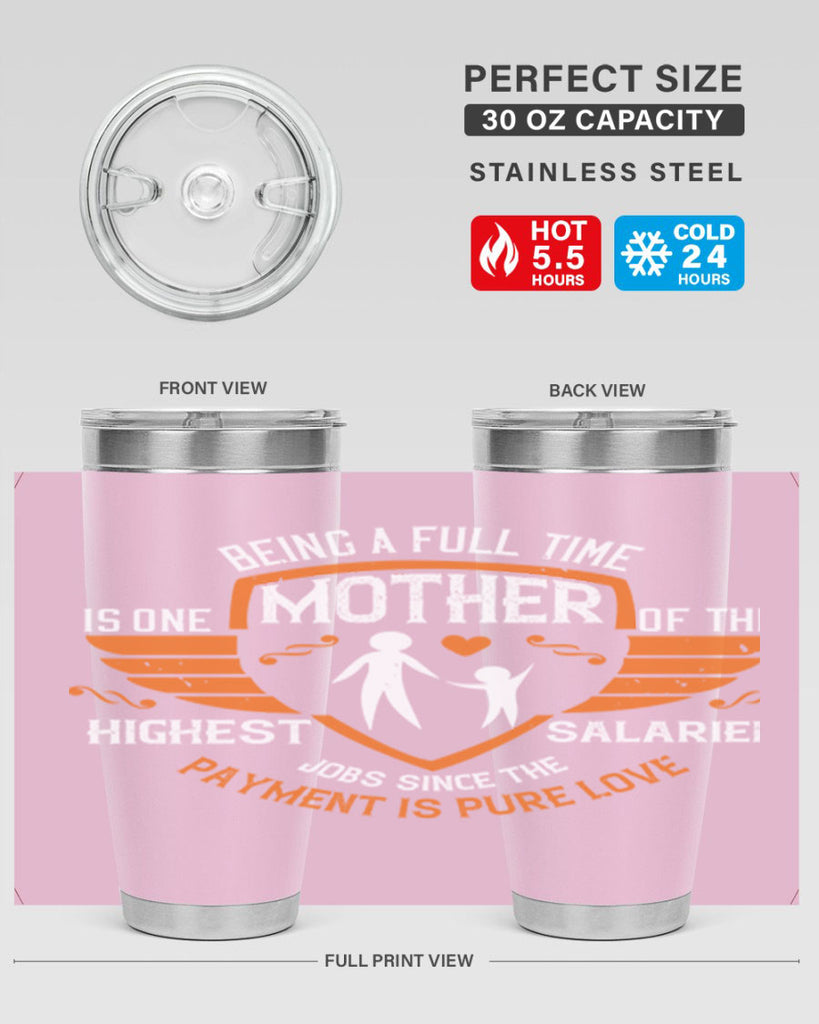 being a fulltime mother 86#- mothers day- Tumbler