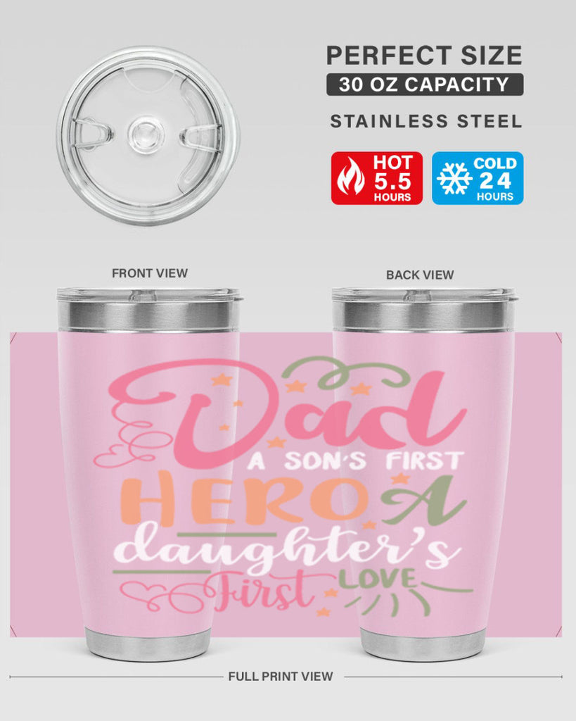dad a son’s first hero a daughters first love 96#- fathers day- Tumbler