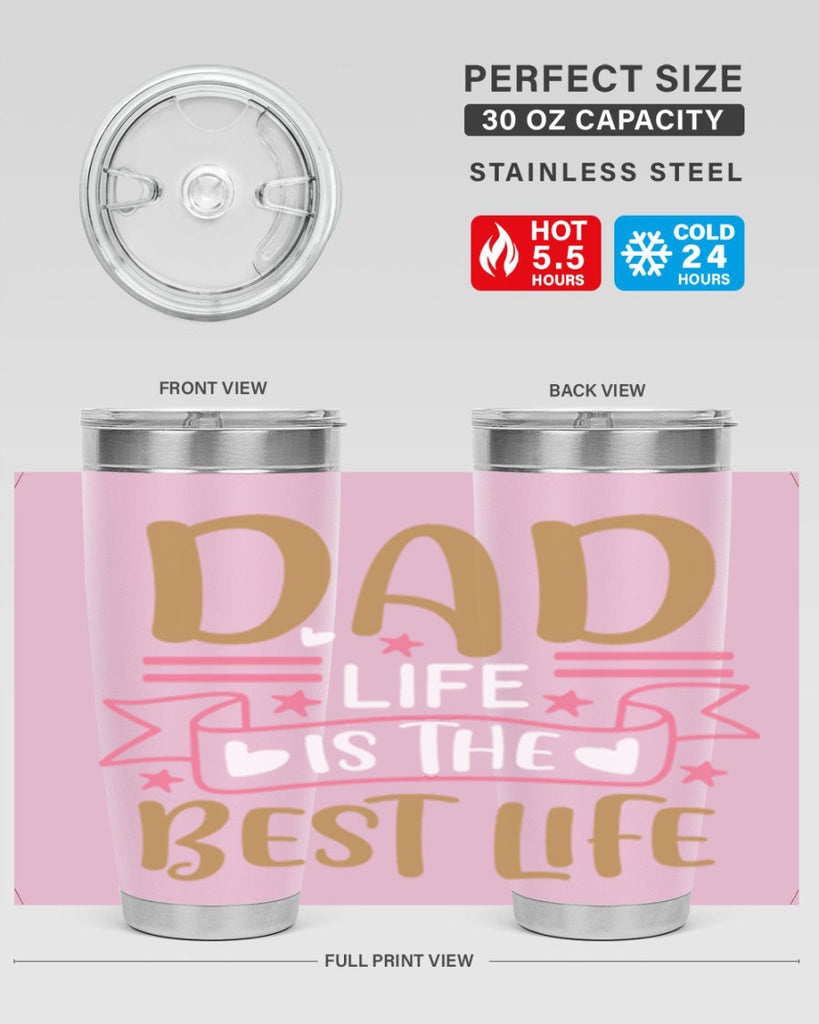 dad life is the best life 104#- fathers day- Tumbler