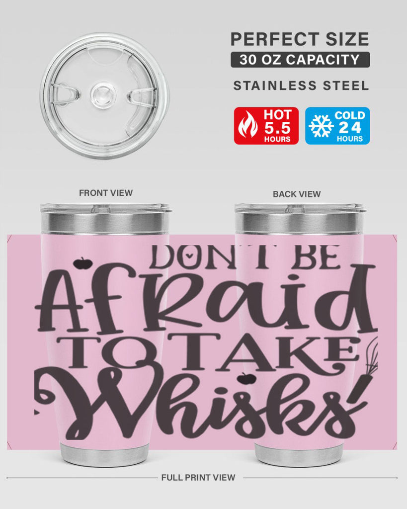 dont be afraid to take whisks 111#- kitchen- Tumbler