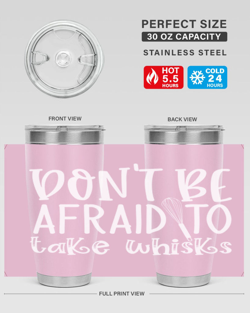 dont be afraid to take whisks 41#- kitchen- Tumbler