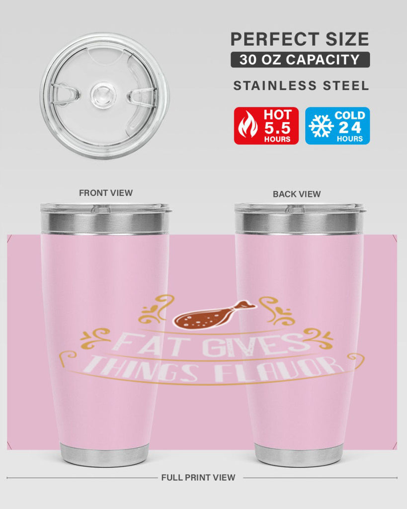 fat gives things flavor 41#- cooking- Tumbler