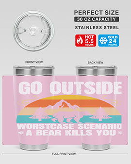 go outside worst case scenario a bear kills you  54#- Bears- Tumbler