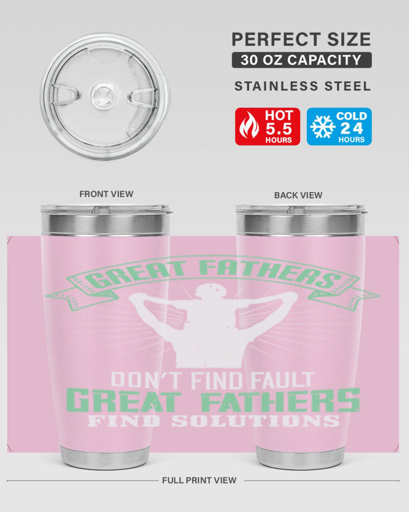 great fathers don’t find fault 218#- fathers day- Tumbler