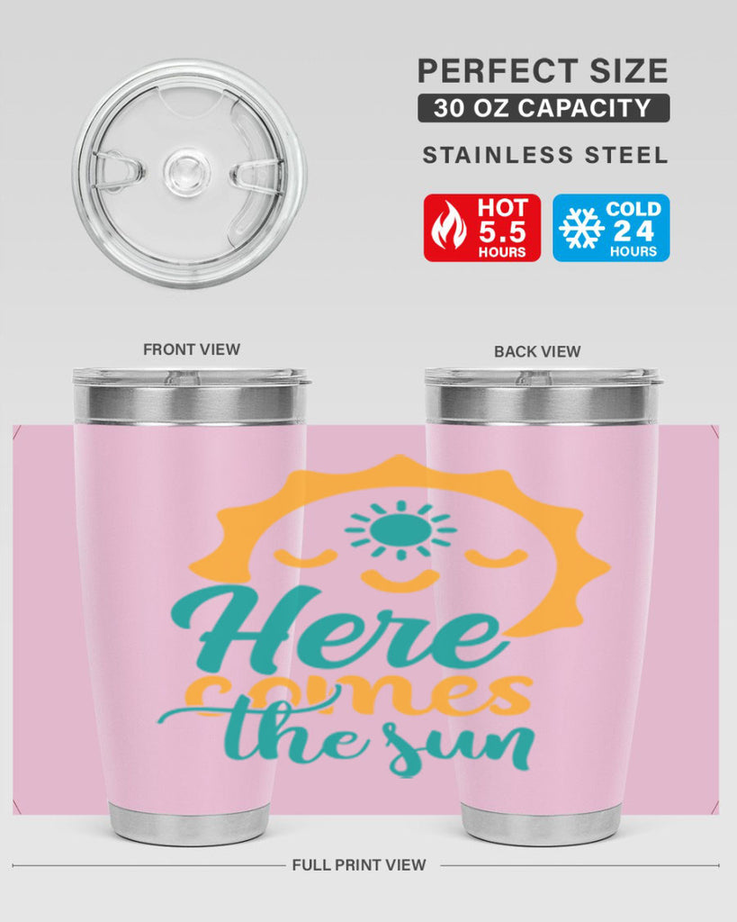 here comes the sun Style 96#- summer- Tumbler