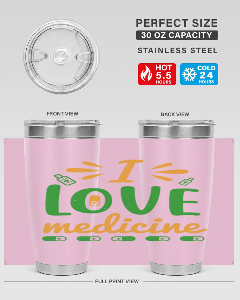 i love medicine Style 45#- medical- tumbler