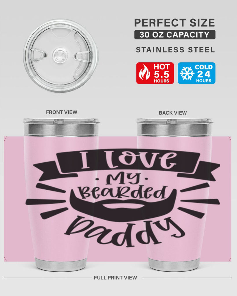 i love my bearded daddy 42#- fathers day- Tumbler