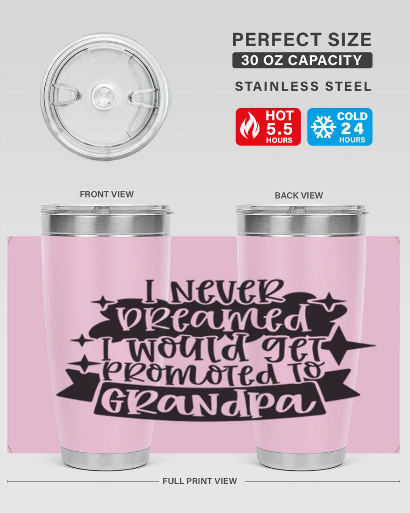 i never dreamed i would get promoted 37#- fathers day- Tumbler