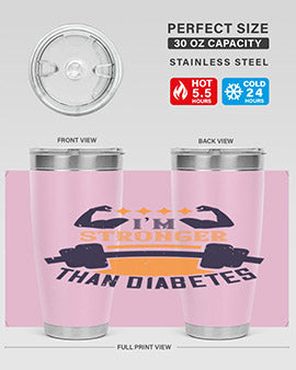 i’m stronger than diabetes Style 23#- diabetes- Tumbler