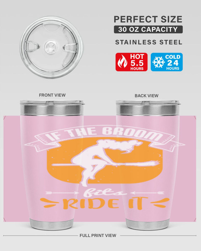 if the broom fits ride it 146#- halloween- Tumbler