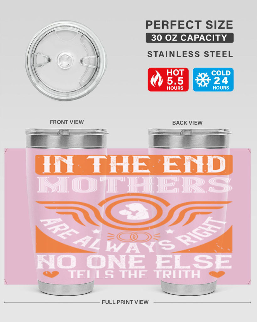 in the end mothers 75#- mothers day- Tumbler
