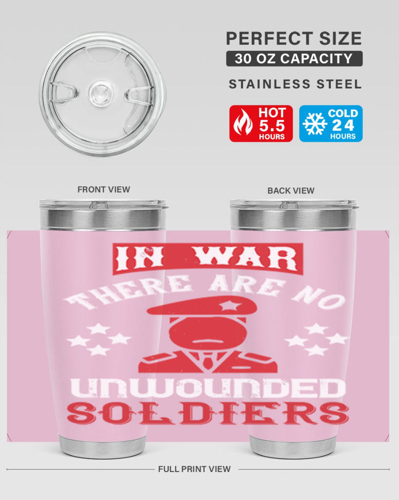 in war there are no unwounded soldiers 54#- Veterns Day- Tumbler