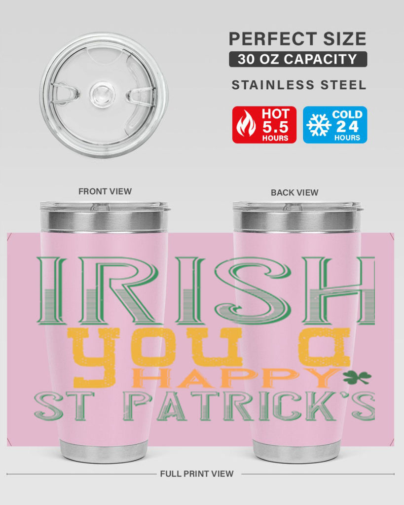 irish you a happy st patrick’s Style 132#- St Patricks Day- Tumbler