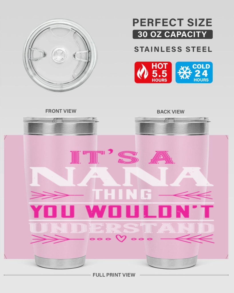 it’s a NANA THING 17#- grandma - nana- Tumbler