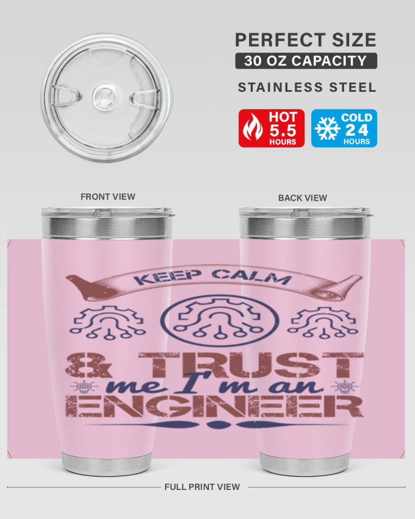 keep calm and trust me im an engineer Style 47#- engineer- tumbler