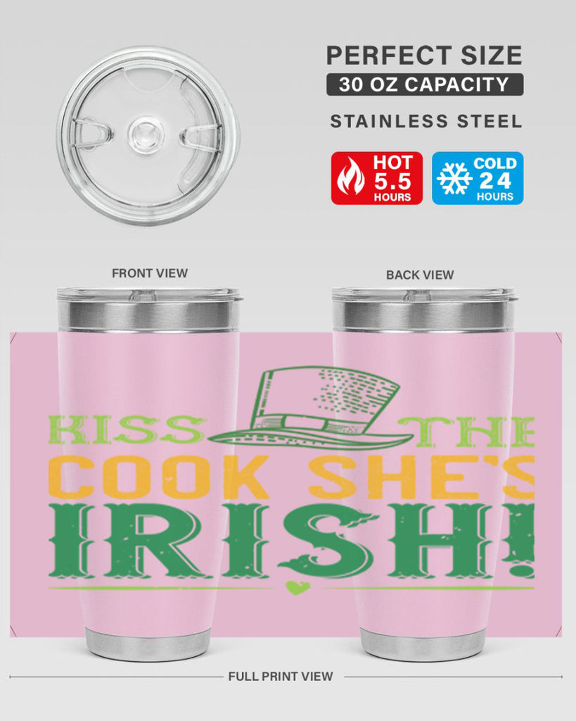 kiss the cook she’s irish Style 122#- St Patricks Day- Tumbler