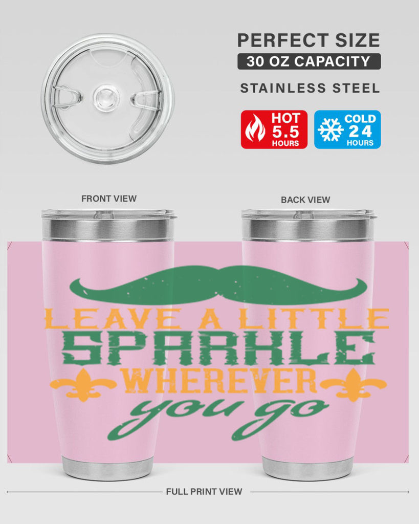 leave a little sparkle wherever you go 53#- mardi gras- Tumbler