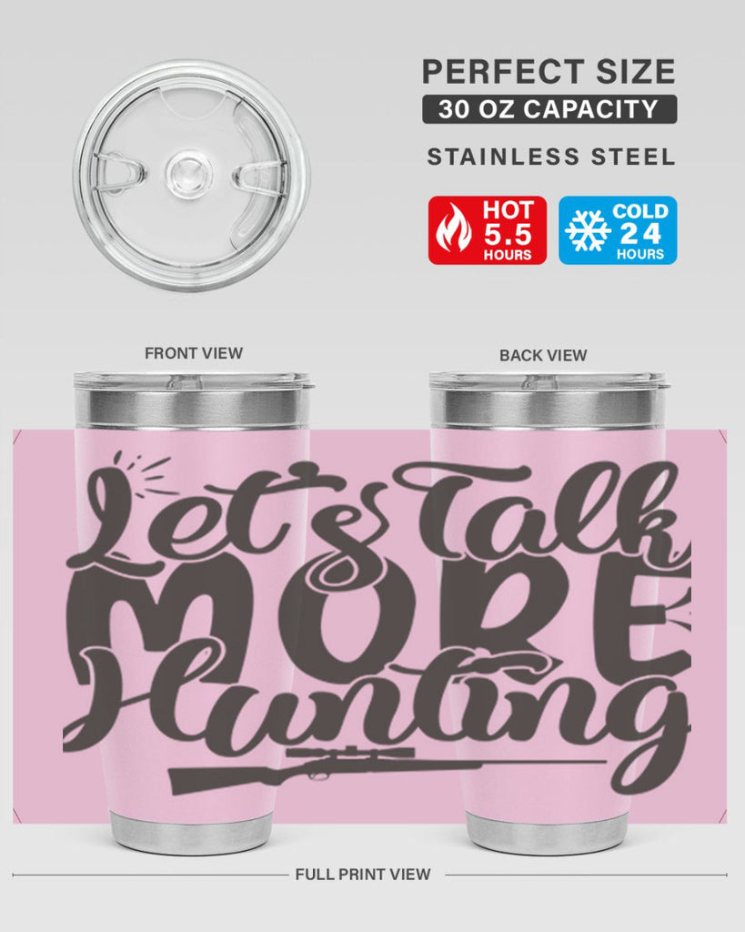 lets talk more hunting 20#- hunting- Tumbler