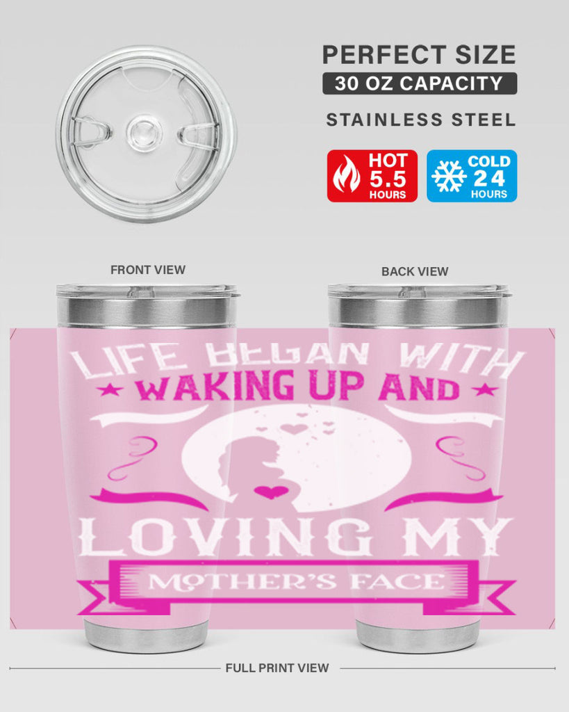 life began with waking 69#- mothers day- Tumbler