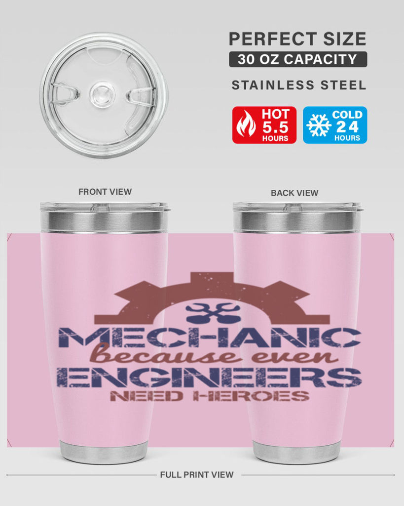 mechanic beacuse ever engineers need heroes Style 43#- engineer- tumbler
