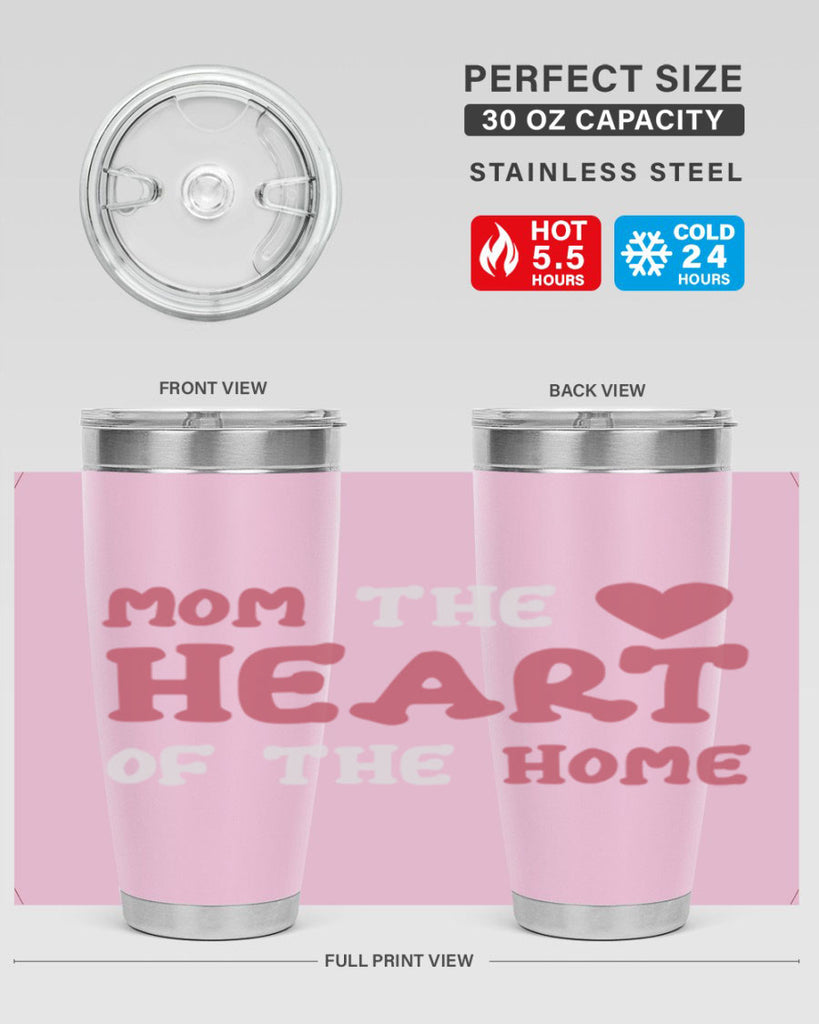mom the heart of the home 119#- mom- Tumbler