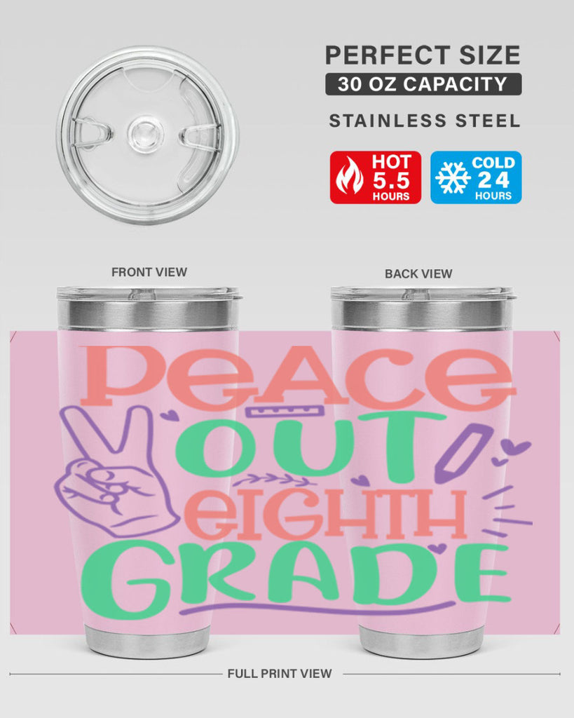 peace out 8th gradee 3#- 8th grade- Tumbler