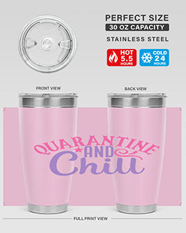 quarantine chill Style 47#- corona virus- Tumbler