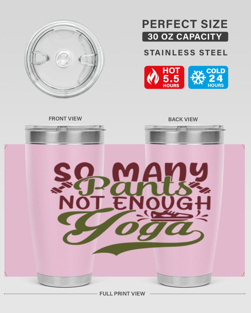 so many pants not enough yoga 21#- gym- Tumbler