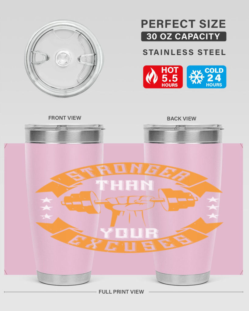 stronger than your excuses 70#- gym- Tumbler