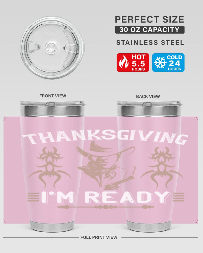 thanks giving im ready 15#- thanksgiving- Tumbler
